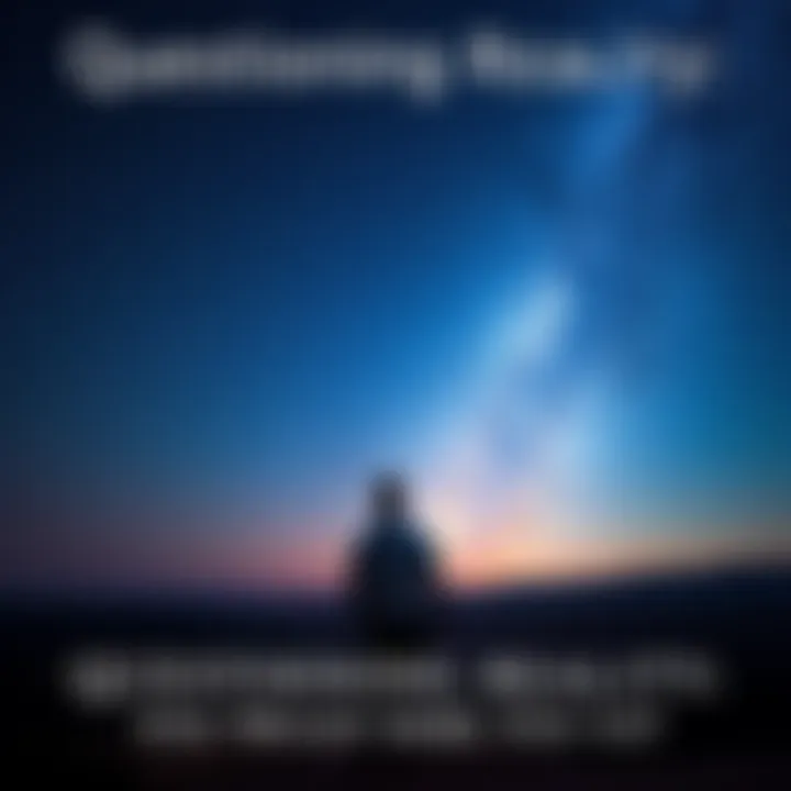 A person stands outside under a starry sky, contemplating existence and reality, surrounded by a serene landscape.