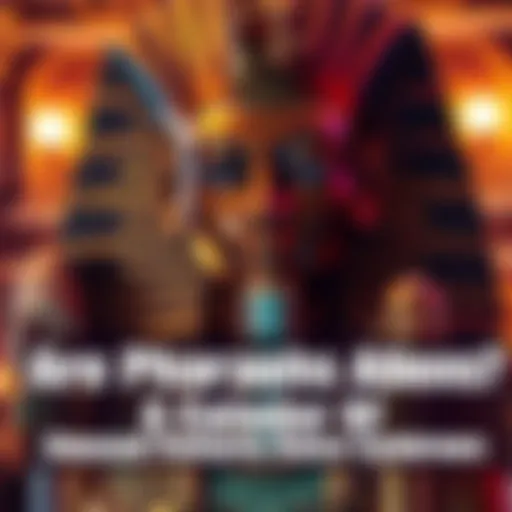 A Pharaoh with distinct physical features, suggesting alien influence, stands beside ancient Egyptian artifacts.