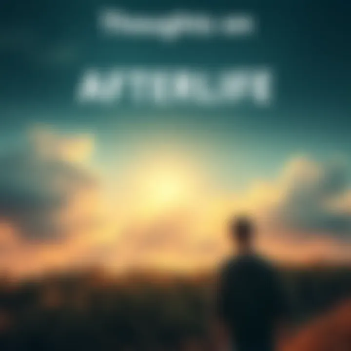 Thoughts on Afterlife A serene landscape with a person contemplating life and death, surrounded by soft clouds and light representing hope and reflection.